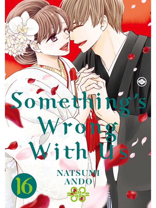 Title details for Something's Wrong With Us, Volume 16 by Natsumi Ando - Available